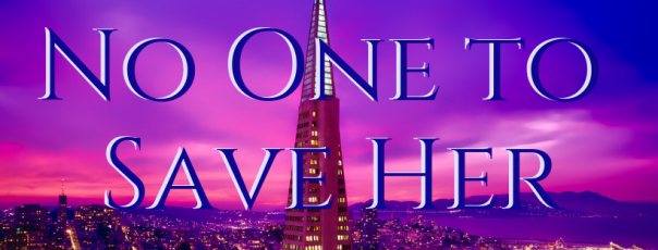 No One to Save Her title